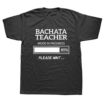 Morsomme Bachata Lærer T-Skjorter Holde Ro Og Dans På Unisex-Grafisk Mote Nye Bomull Korte Ermer O-hals Harajuku T-skjorte